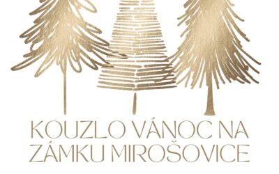 13. 12. zámek Mirošovice – KOUZLO VÁNOC NA ZÁMKU MIROŠOVICE